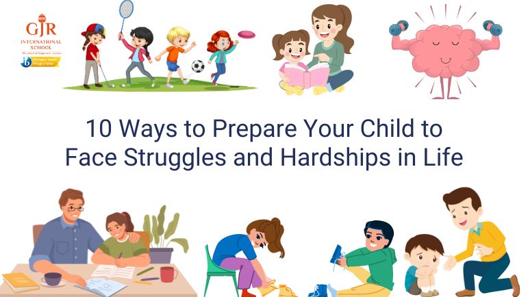 10 Ways to Prepare Your Child to Face Struggles and Hardships in Life