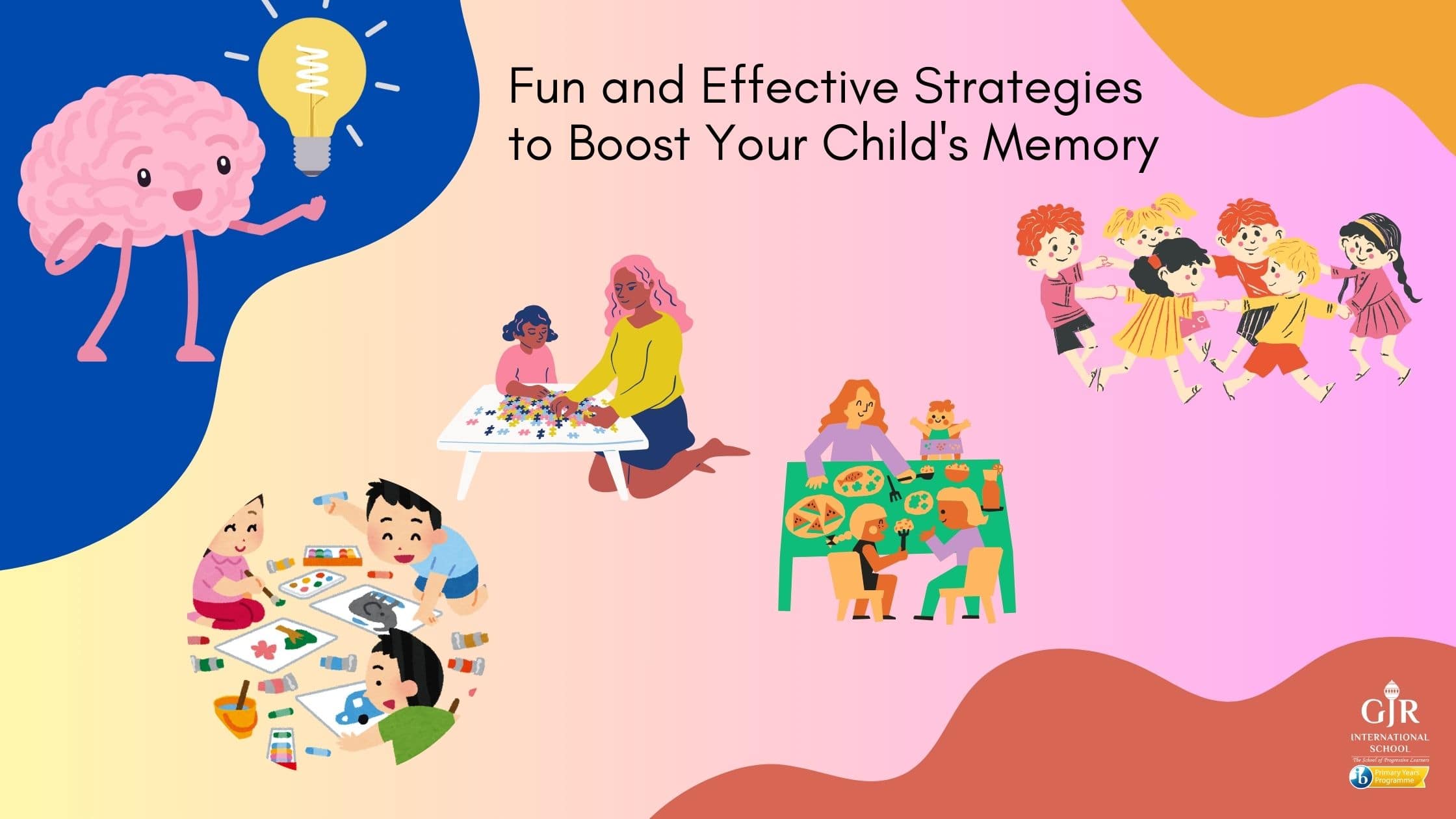 Fun and Effective Strategies to Boost Your Child's Memory